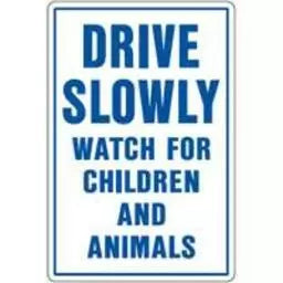 Hy-ko Drive Slowly Sign, 12 X 18, Aluminum